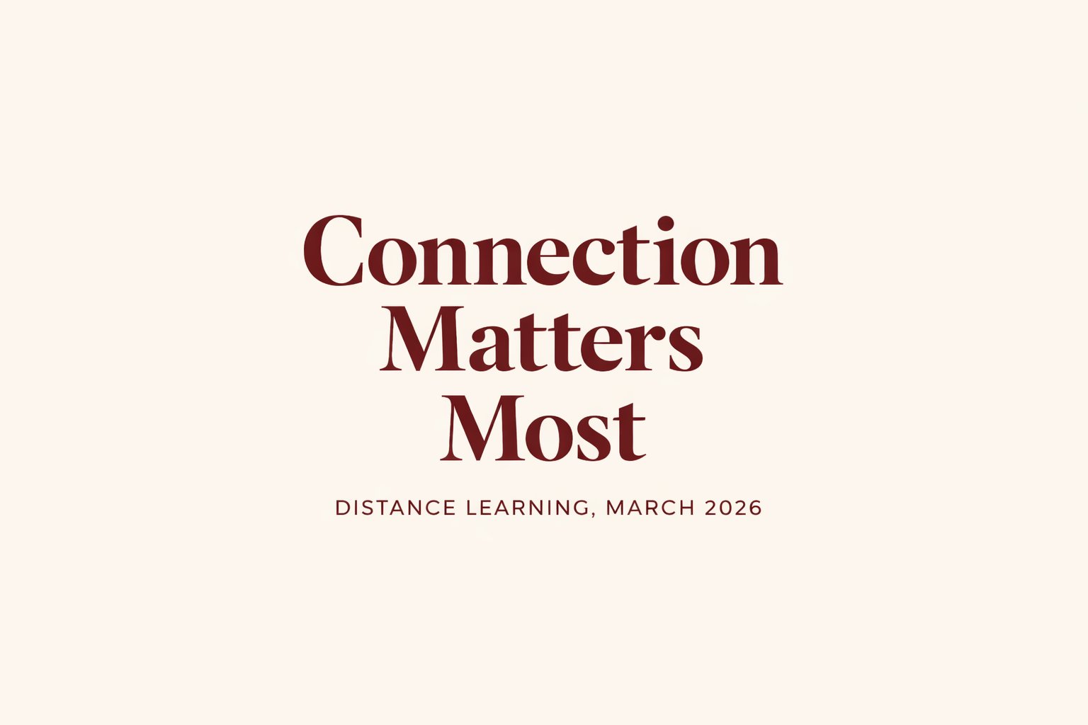 Designing Connection, Not Just Lessons