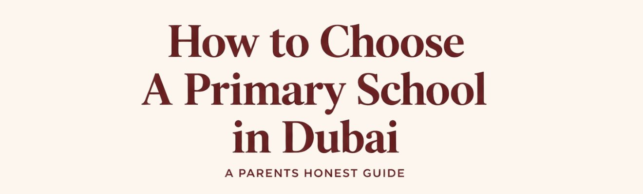 What Really Matters When Choosing a Primary School in Dubai